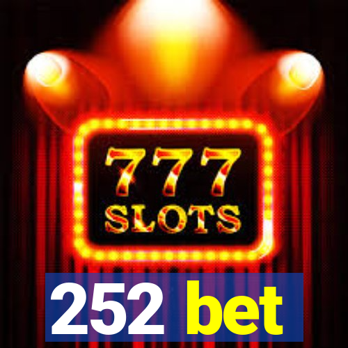 252 bet